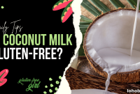 Is Coconut Milk Gluten-Free? What You Need to Know Before Buying
