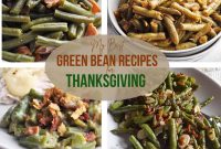 Green Bean Recipes for Thanksgiving: Classic and Creative Sides