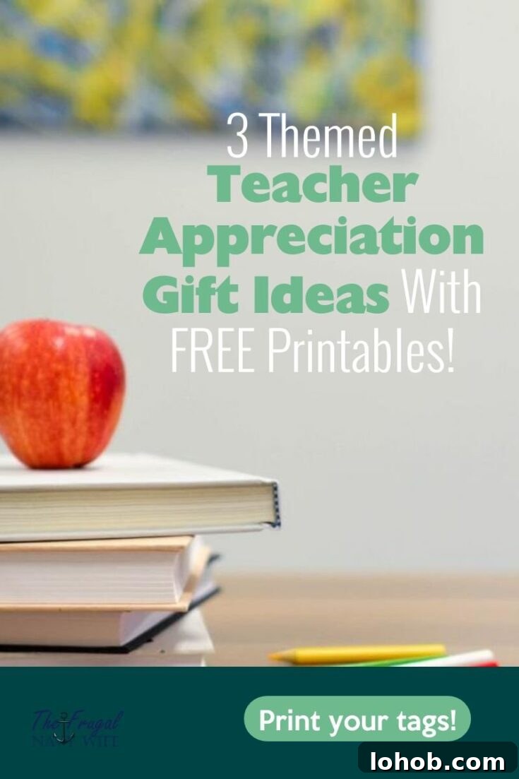 Themed teacher appreciation gift printables.