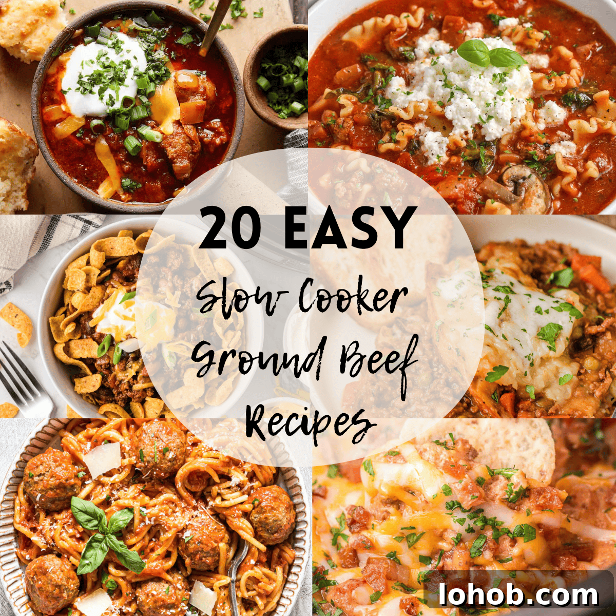 A 6 photo collage showing slow cooker ground beef recipes with text overlay that says '20 easy slow cooker ground beef recipes'.