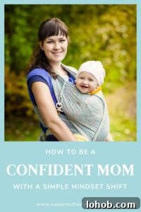 Build Confidence as a Mom: A Simple Mindset Shift That Works 2 A confident looking mother baby wearing her child
