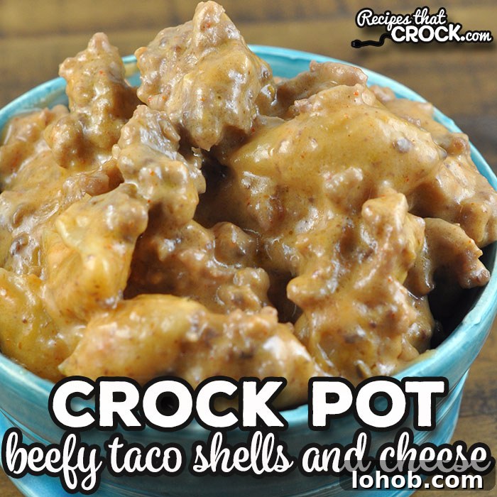 Slow-Cooker Cheesy Beef Taco Shells Recipe 2 Beefy Crock Pot Taco Shells and Cheese